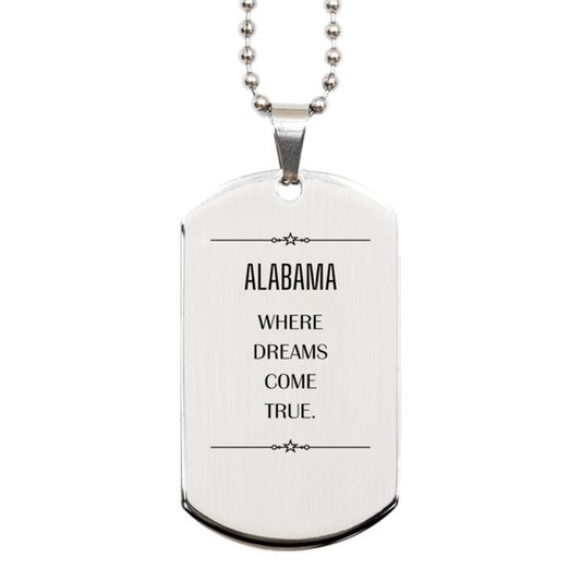Alabama Silver Dog Tag Necklace - Where Dreams Come True | Inspirational Gift