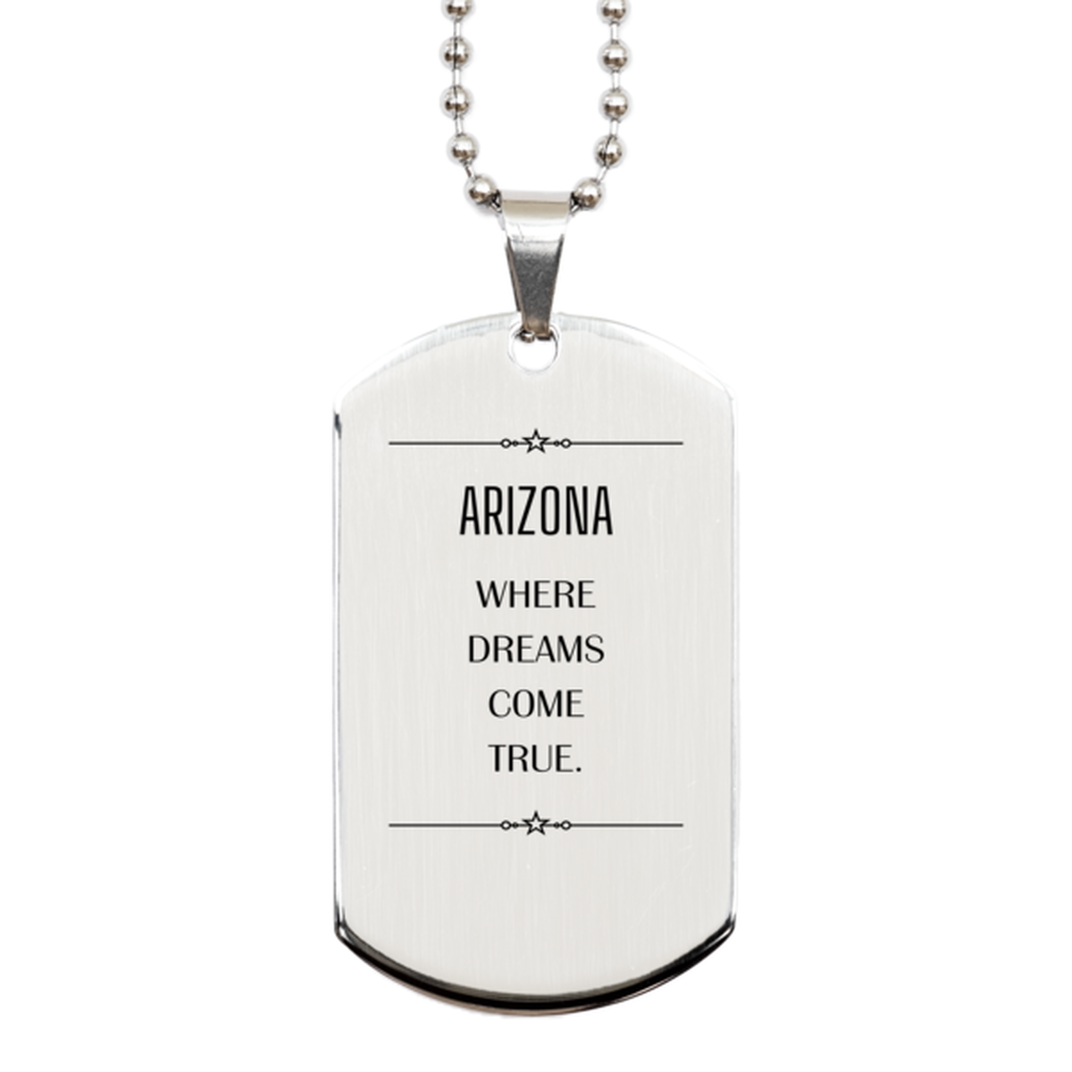 Arizona State Silver Dog Tag Necklace - Where Dreams Come True | Inspirational Gift