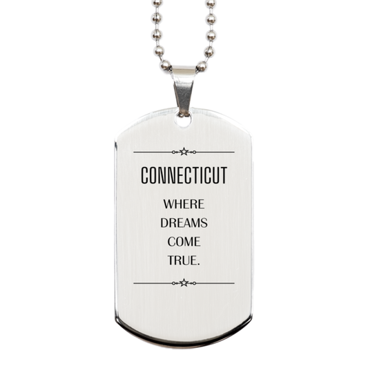 Connecticut State Silver Dog Tag Necklace - Where Dreams Come True | Birthday Gift