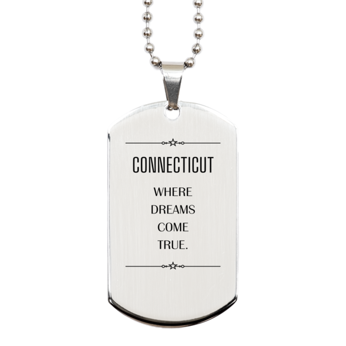 Love Connecticut State Silver Dog Tag, Connecticut Where dreams come true, Birthday Inspirational Gifts For Connecticut Men, Women, Friends