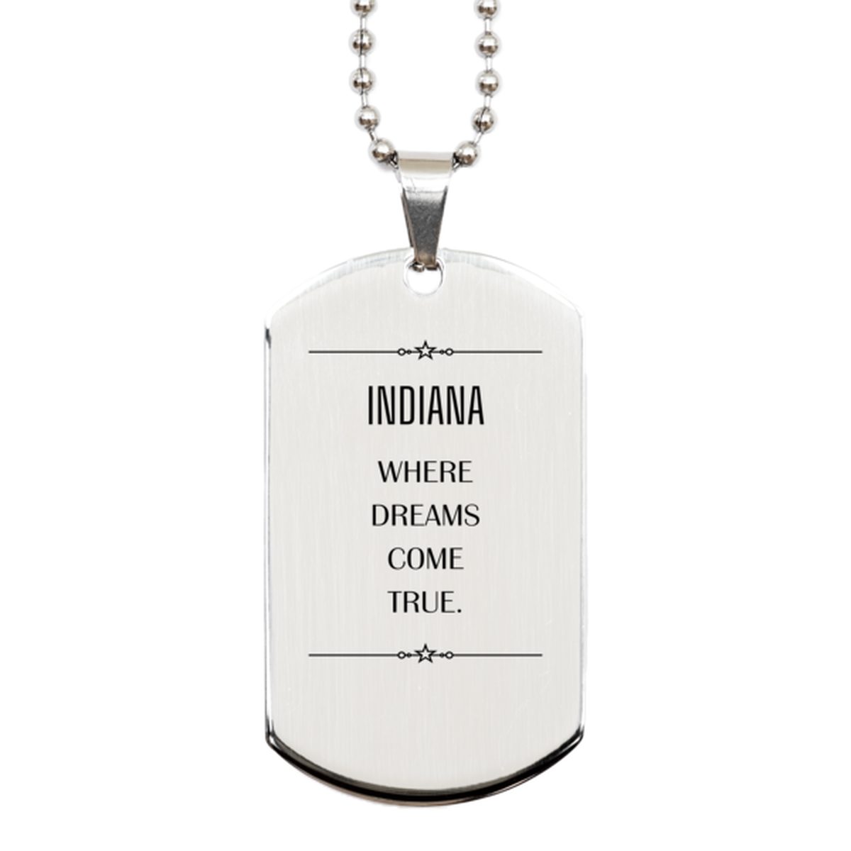 Love Indiana State Silver Dog Tag, Indiana Where dreams come true, Birthday Inspirational Gifts For Indiana Men, Women, Friends