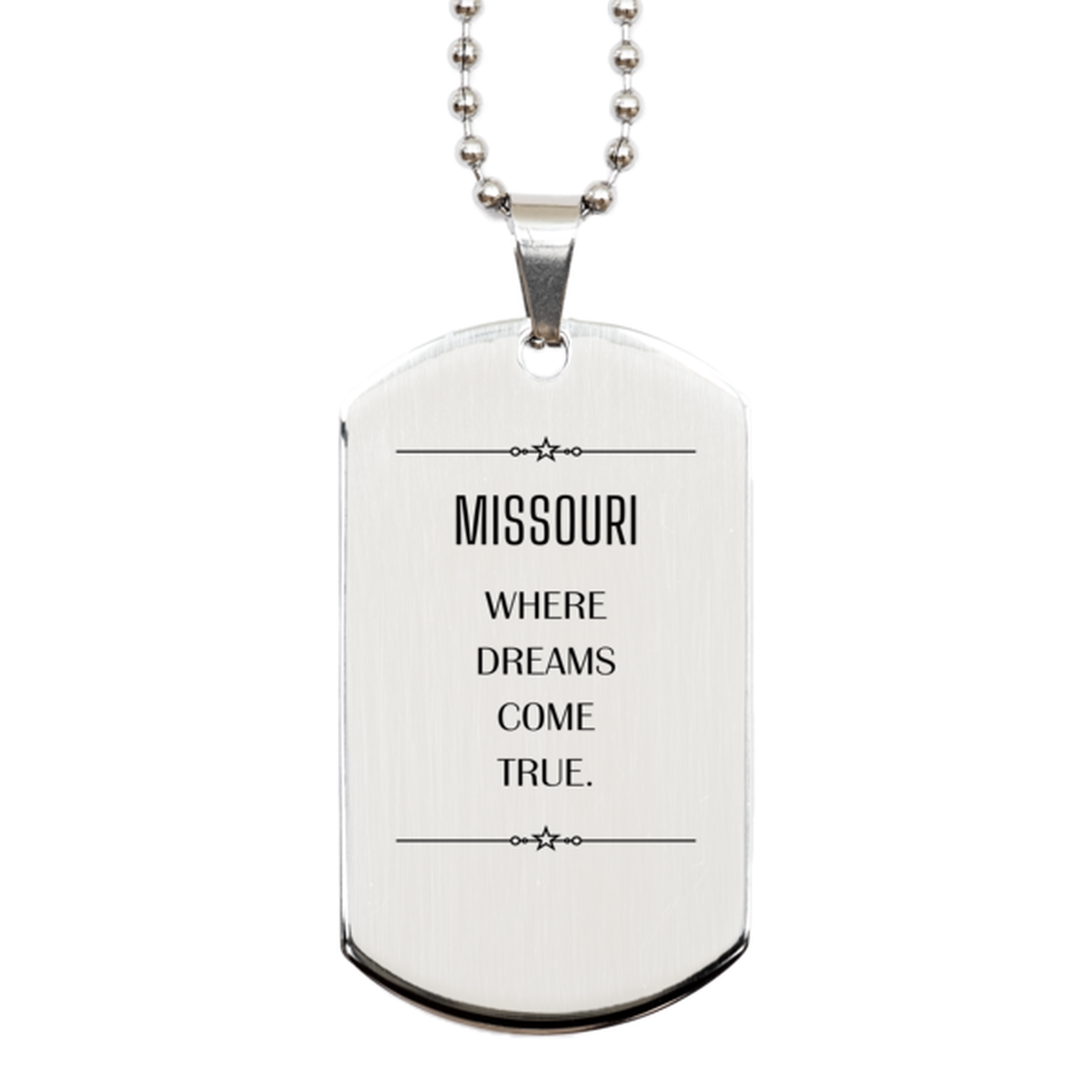 Love Missouri State Silver Dog Tag, Missouri Where dreams come true, Birthday Inspirational Gifts For Missouri Men, Women, Friends