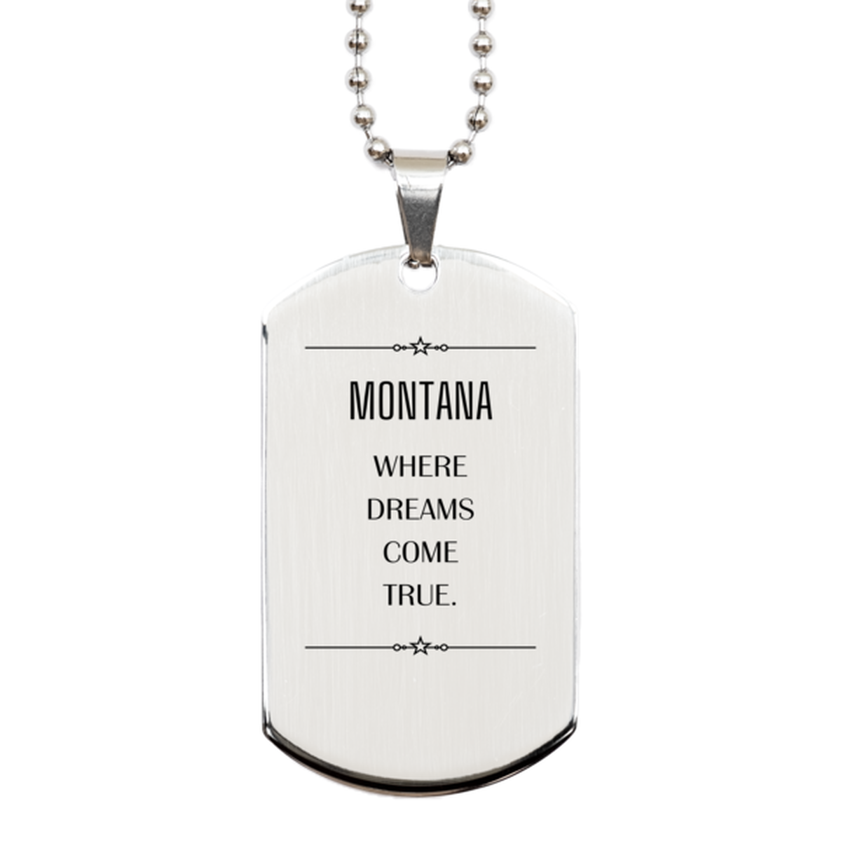 Montana State Silver Dog Tag Necklace - Where Dreams Come True | Inspirational Gift