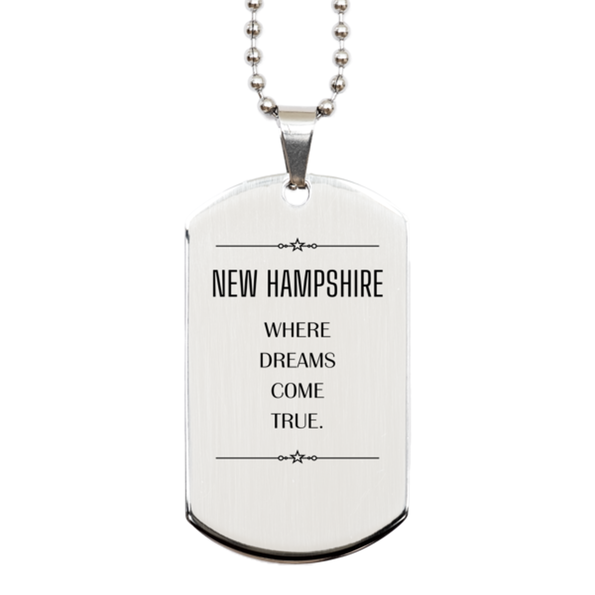 New Hampshire Silver Dog Tag Necklace - Where Dreams Come True | Inspirational Gift