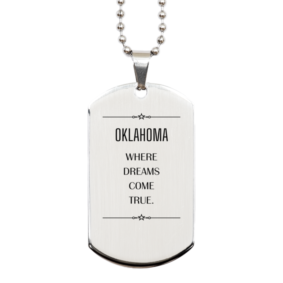 Oklahoma Silver Dog Tag Necklace - Where Dreams Come True | Birthday Gift