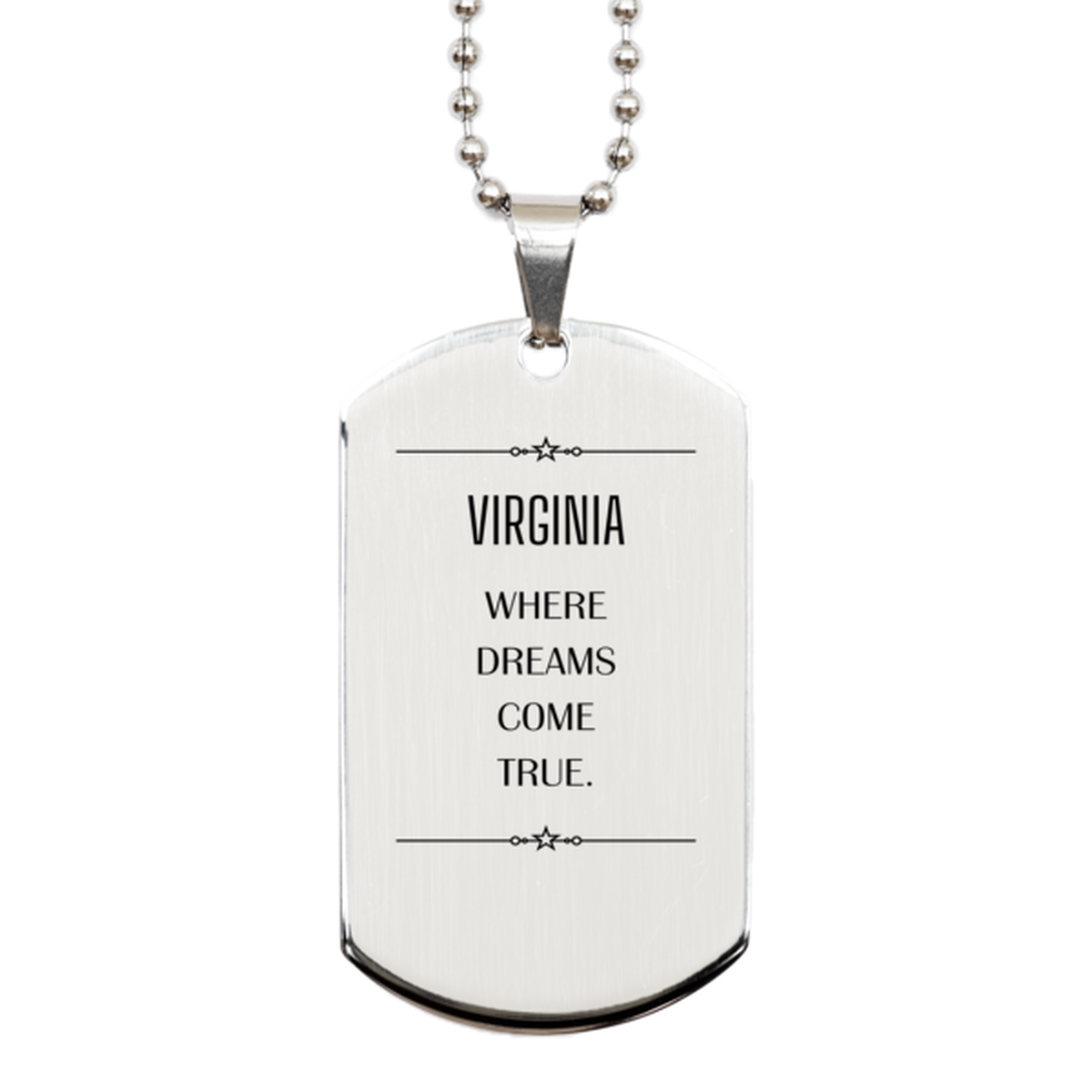 Love Virginia State Silver Dog Tag, Virginia Where dreams come true, Birthday Inspirational Gifts For Virginia Men, Women, Friends