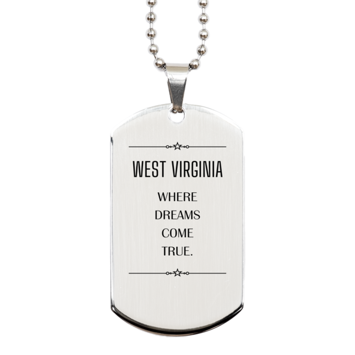 West Virginia Silver Dog Tag Necklace - Where Dreams Come True | Inspirational Gift