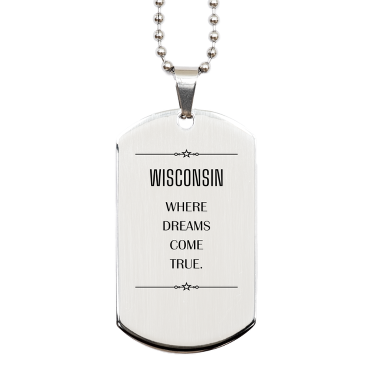 Wisconsin Silver Dog Tag Necklace - Where Dreams Come True | Inspirational Gift