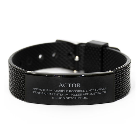 Actor Inspirational Bracelet - Miracles are Just Part of the Job Description | Birthday Gift