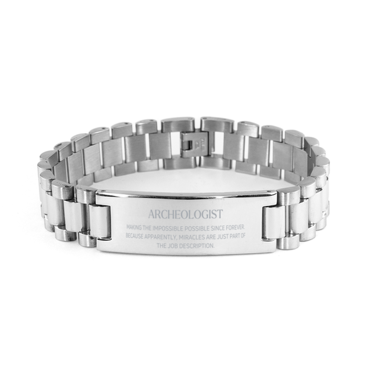 Archeologist Stainless Steel Bracelet - Miracles are Just Part of the Job | Inspirational Gift