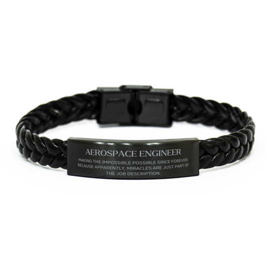 Aerospace Engineer Braided Leather Bracelet - Miracles are just part of the job | Inspirational Gift