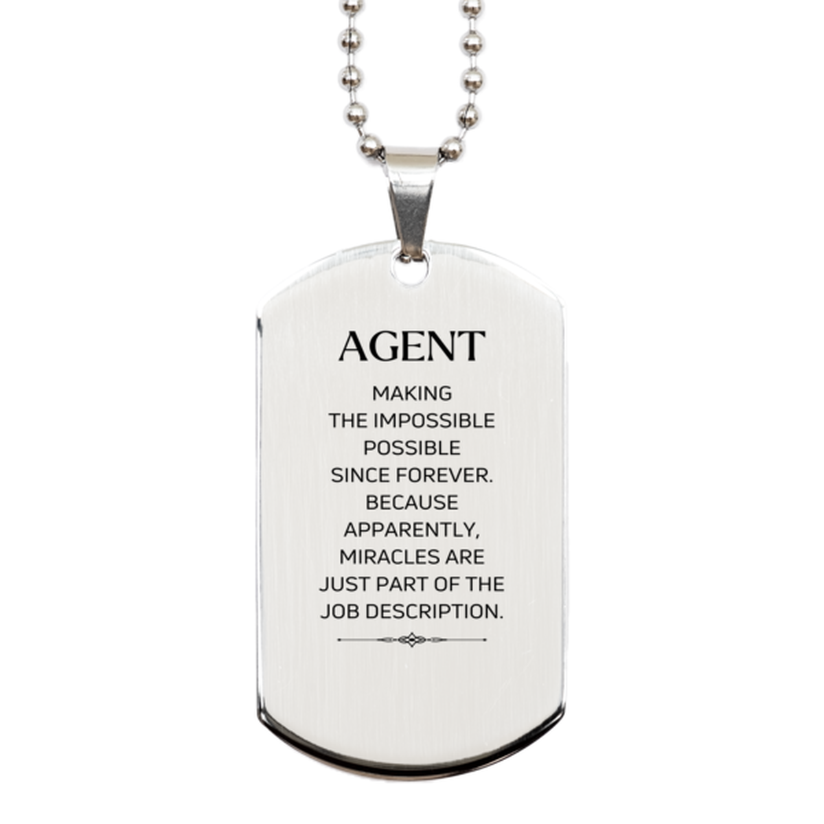 Funny Agent Gifts, Miracles are just part of the job description, Inspirational Birthday Silver Dog Tag For Agent, Men, Women, Coworkers, Friends, Boss
