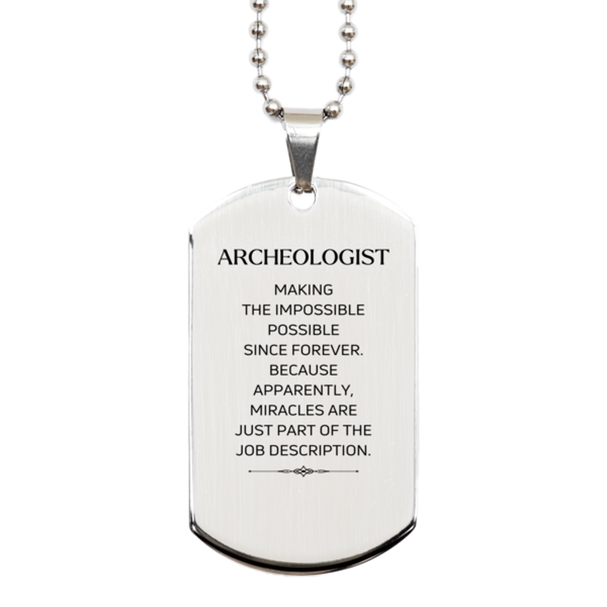 Archeologist Silver Dog Tag Necklace - Miracles are Just Part of the Job | Inspirational Birthday Gift