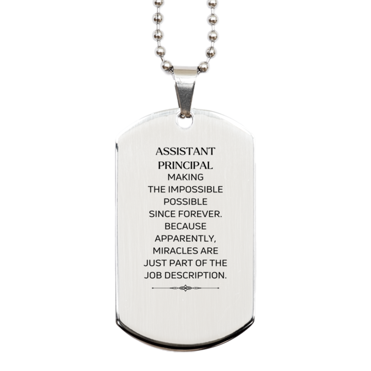 Assistant Principal Silver Dog Tag Necklace - Miracles are just part of the job description | Inspirational Gift
