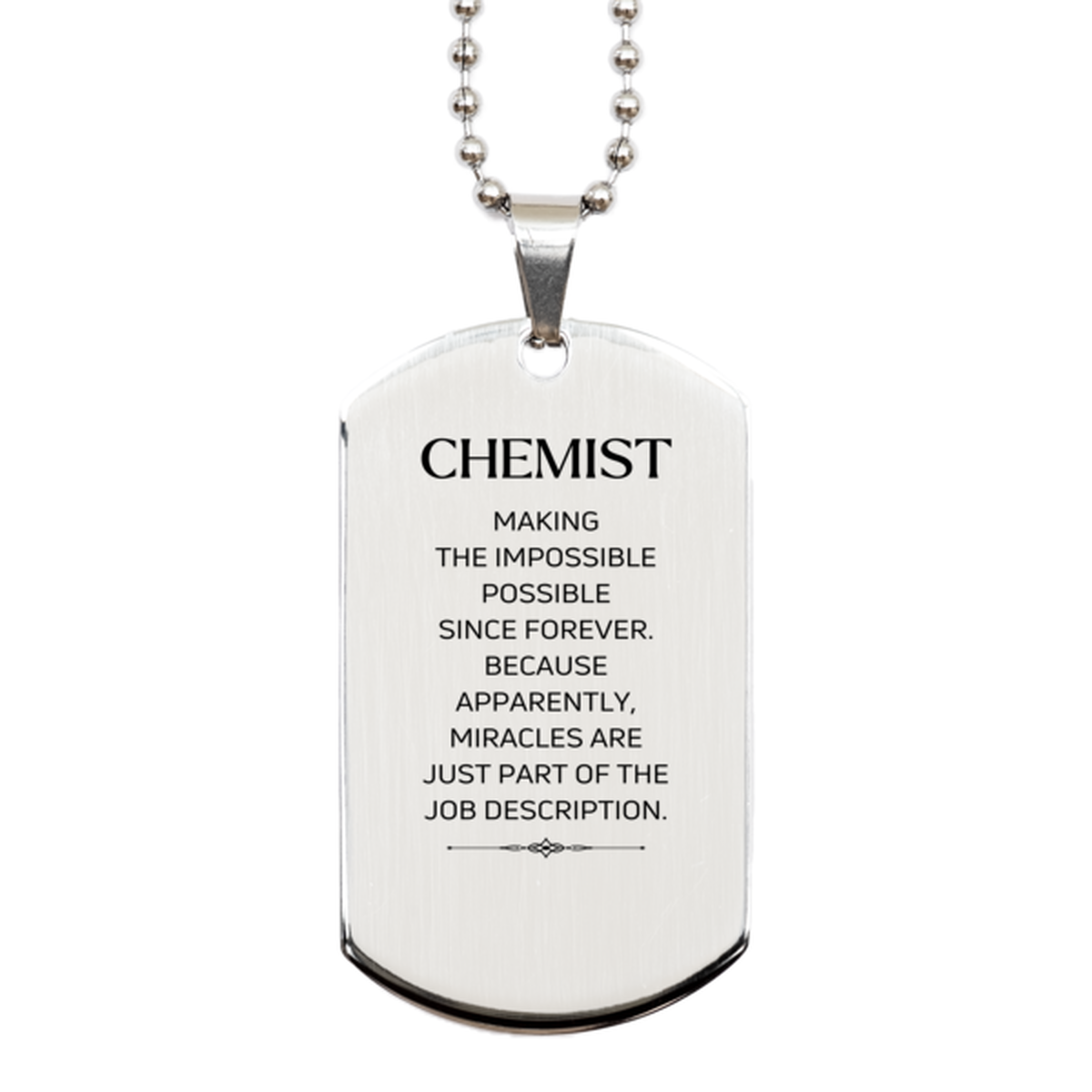 Funny Chemist Gifts, Miracles are just part of the job description, Inspirational Birthday Silver Dog Tag For Chemist, Men, Women, Coworkers, Friends, Boss