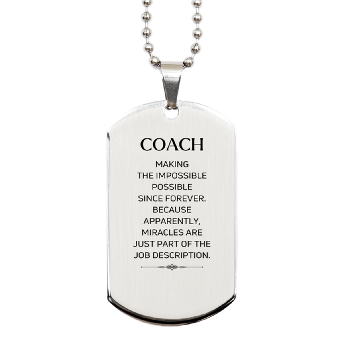 Funny Coach Gifts, Miracles are just part of the job description, Inspirational Birthday Silver Dog Tag For Coach, Men, Women, Coworkers, Friends, Boss