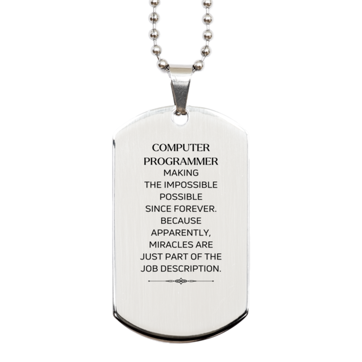 Computer Programmer Silver Dog Tag Necklace - Miracles are just part of the job description | Inspirational Gift