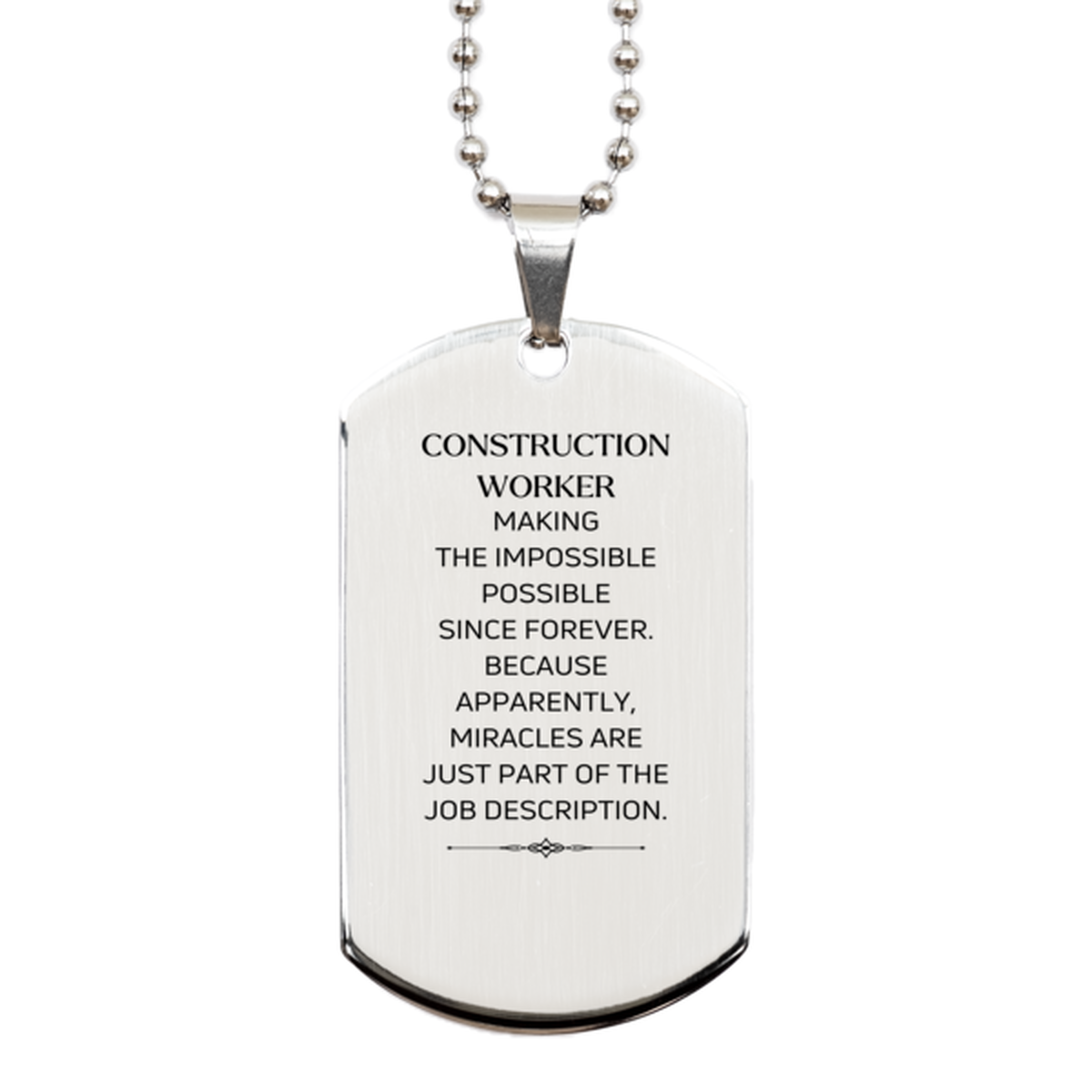 Funny Construction Worker Gifts, Miracles are just part of the job description, Inspirational Birthday Silver Dog Tag For Construction Worker, Men, Women, Coworkers, Friends, Boss
