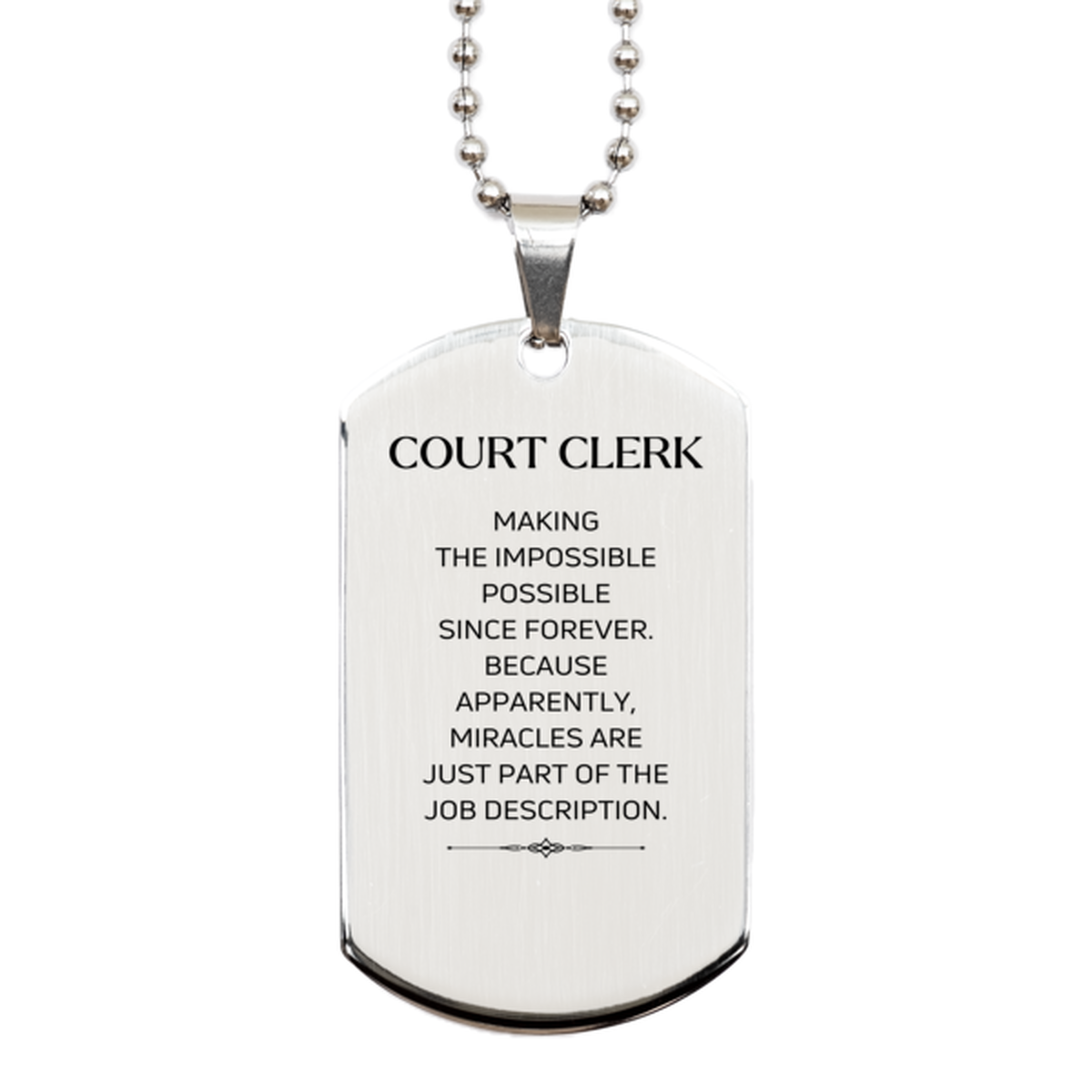 Court Clerk Silver Dog Tag Necklace - Miracles are part of the job | Inspirational Gift