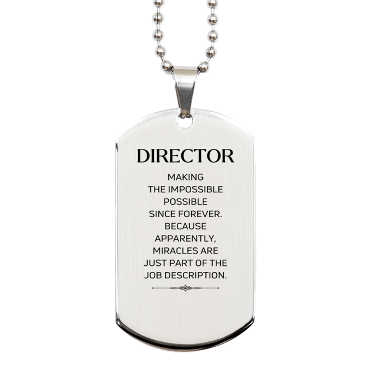 Funny Director Gifts, Miracles are just part of the job description, Inspirational Birthday Silver Dog Tag For Director, Men, Women, Coworkers, Friends, Boss