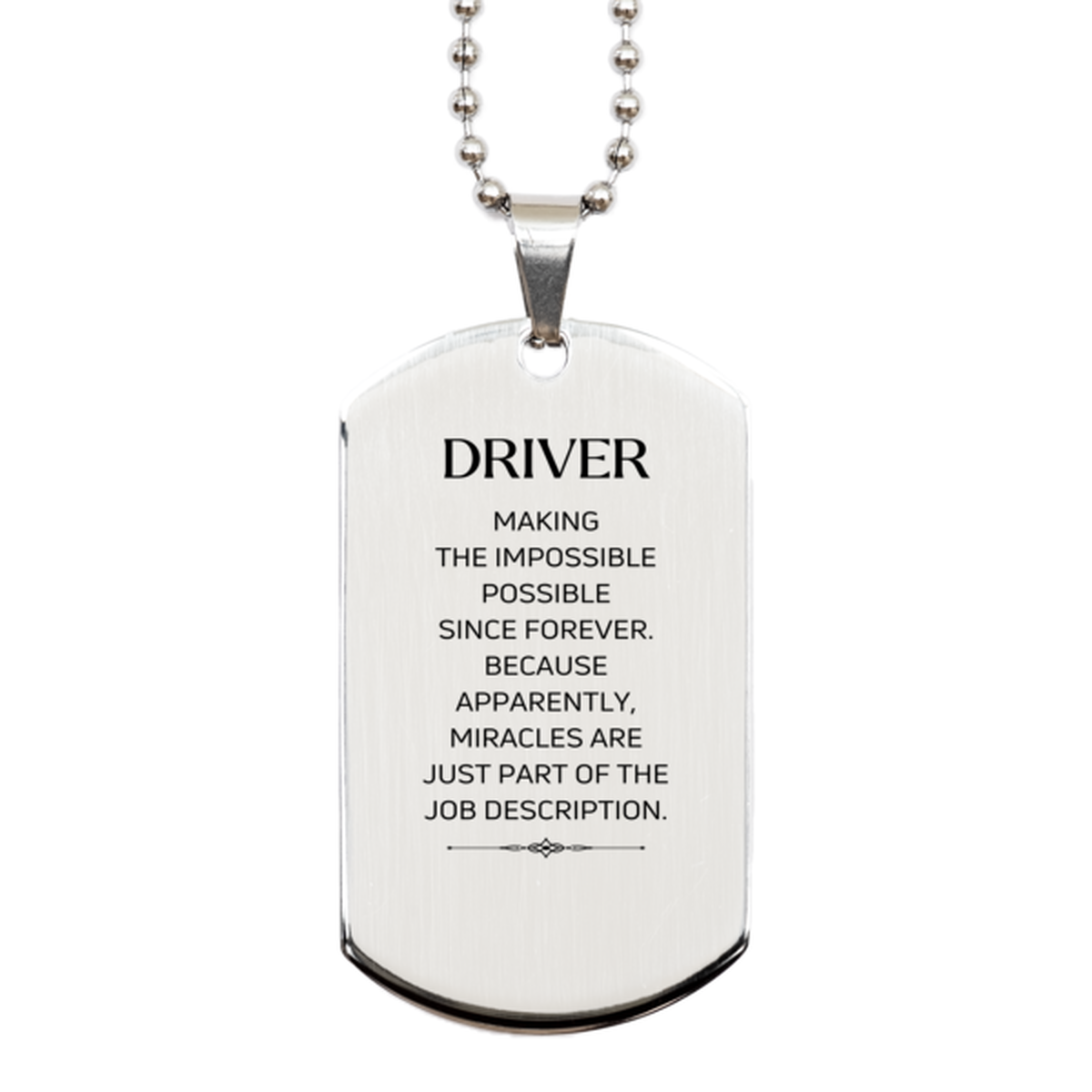Funny Driver Gifts, Miracles are just part of the job description, Inspirational Birthday Silver Dog Tag For Driver, Men, Women, Coworkers, Friends, Boss