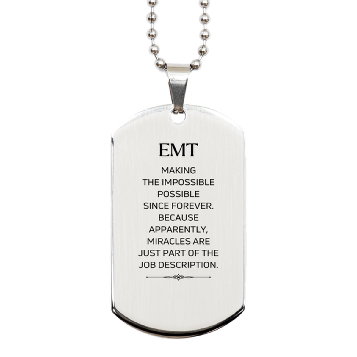 Funny EMT Gifts, Miracles are just part of the job description, Inspirational Birthday Silver Dog Tag For EMT, Men, Women, Coworkers, Friends, Boss