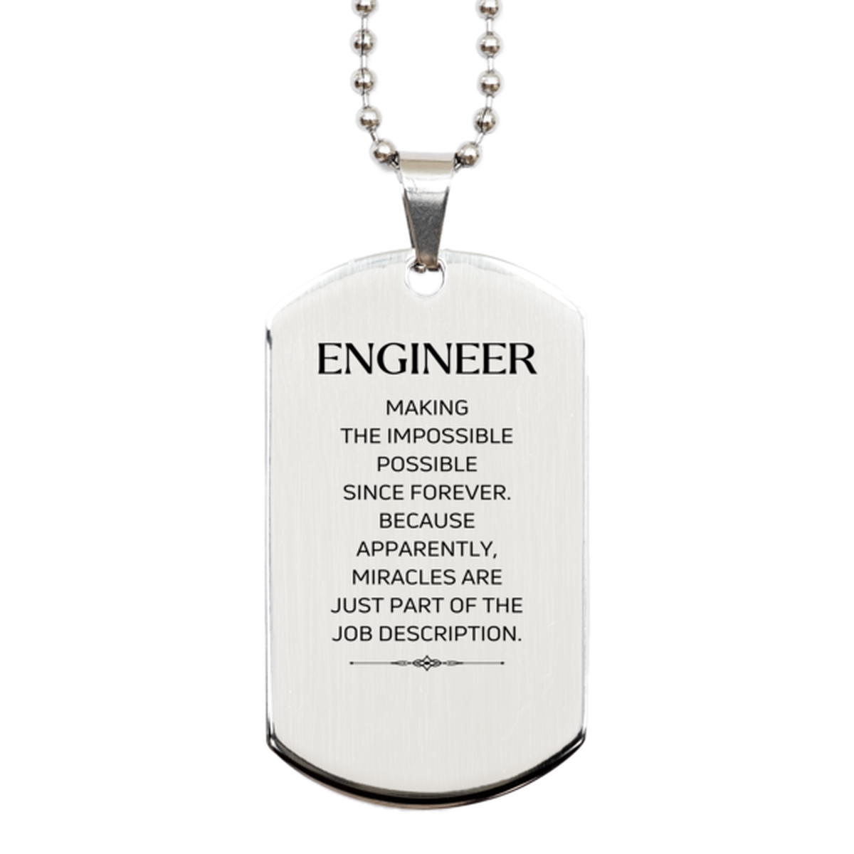 Funny Engineer Gifts, Miracles are just part of the job description, Inspirational Birthday Silver Dog Tag For Engineer, Men, Women, Coworkers, Friends, Boss