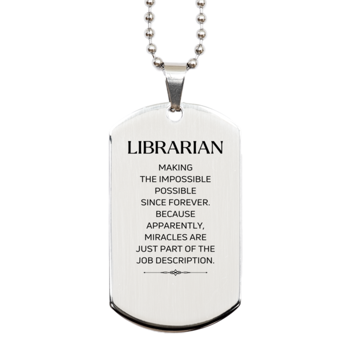 Funny Librarian Gifts, Miracles are just part of the job description, Inspirational Birthday Silver Dog Tag For Librarian, Men, Women, Coworkers, Friends, Boss
