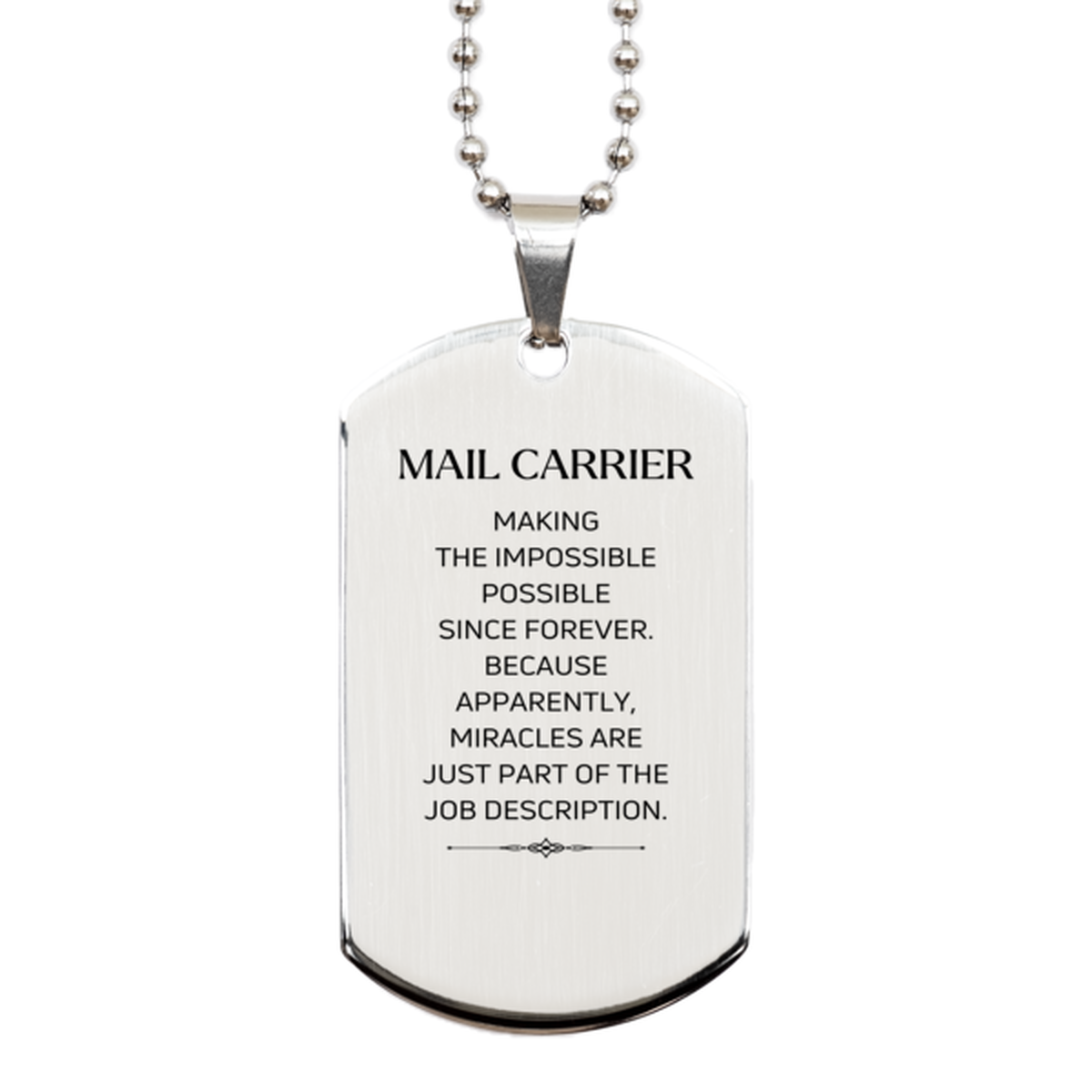 Funny Mail Carrier Gifts, Miracles are just part of the job description, Inspirational Birthday Silver Dog Tag For Mail Carrier, Men, Women, Coworkers, Friends, Boss