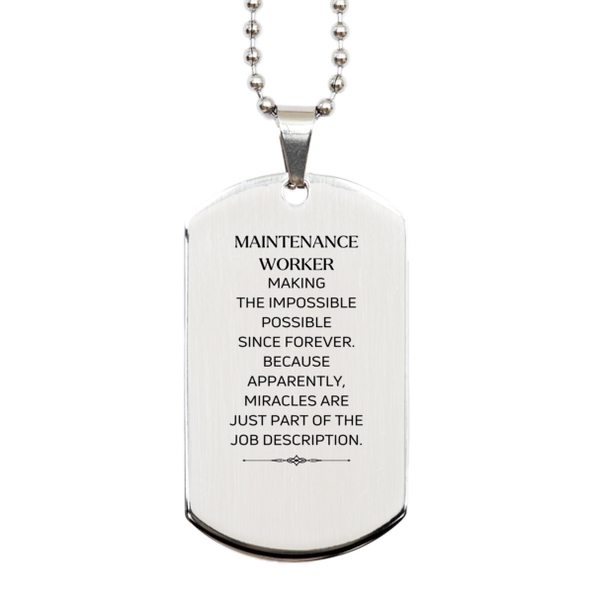Funny Maintenance Worker Gifts, Miracles are just part of the job description, Inspirational Birthday Silver Dog Tag For Maintenance Worker, Men, Women, Coworkers, Friends, Boss