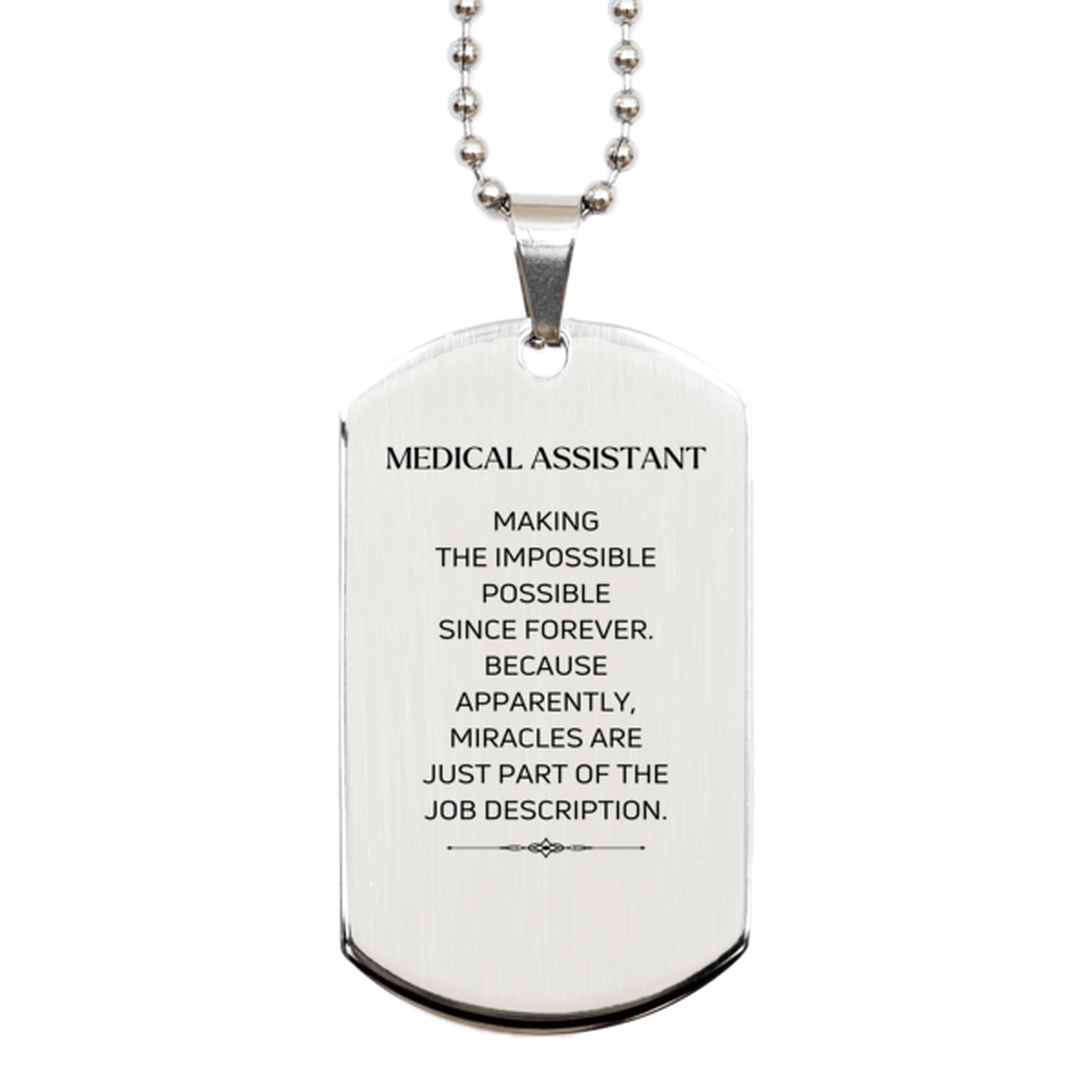 Medical Assistant Silver Dog Tag Necklace - Miracles are just part of the job description | Inspirational Birthday Gift