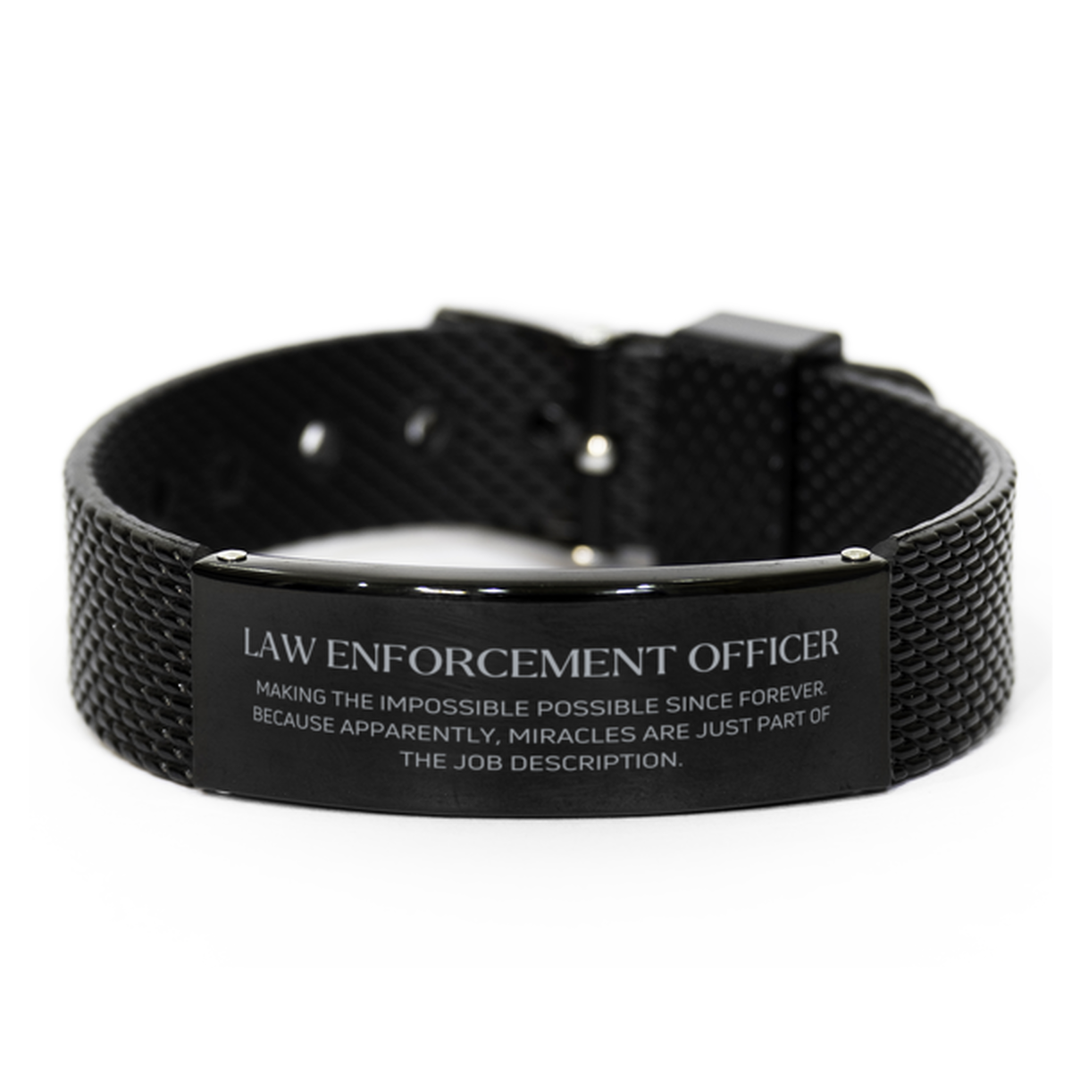 Funny Law Enforcement Officer Gifts, Miracles are just part of the job description, Inspirational Birthday Black Shark Mesh Bracelet For Law Enforcement Officer, Men, Women, Coworkers, Friends, Boss