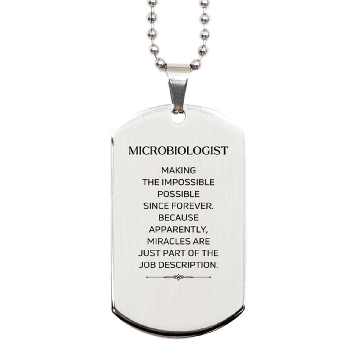 Funny Microbiologist Gifts, Miracles are just part of the job description, Inspirational Birthday Silver Dog Tag For Microbiologist, Men, Women, Coworkers, Friends, Boss