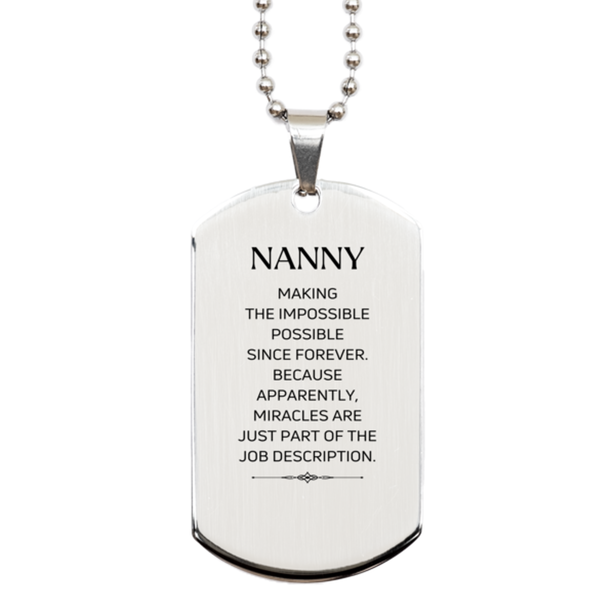 Funny Nanny Gifts, Miracles are just part of the job description, Inspirational Birthday Silver Dog Tag For Nanny, Men, Women, Coworkers, Friends, Boss