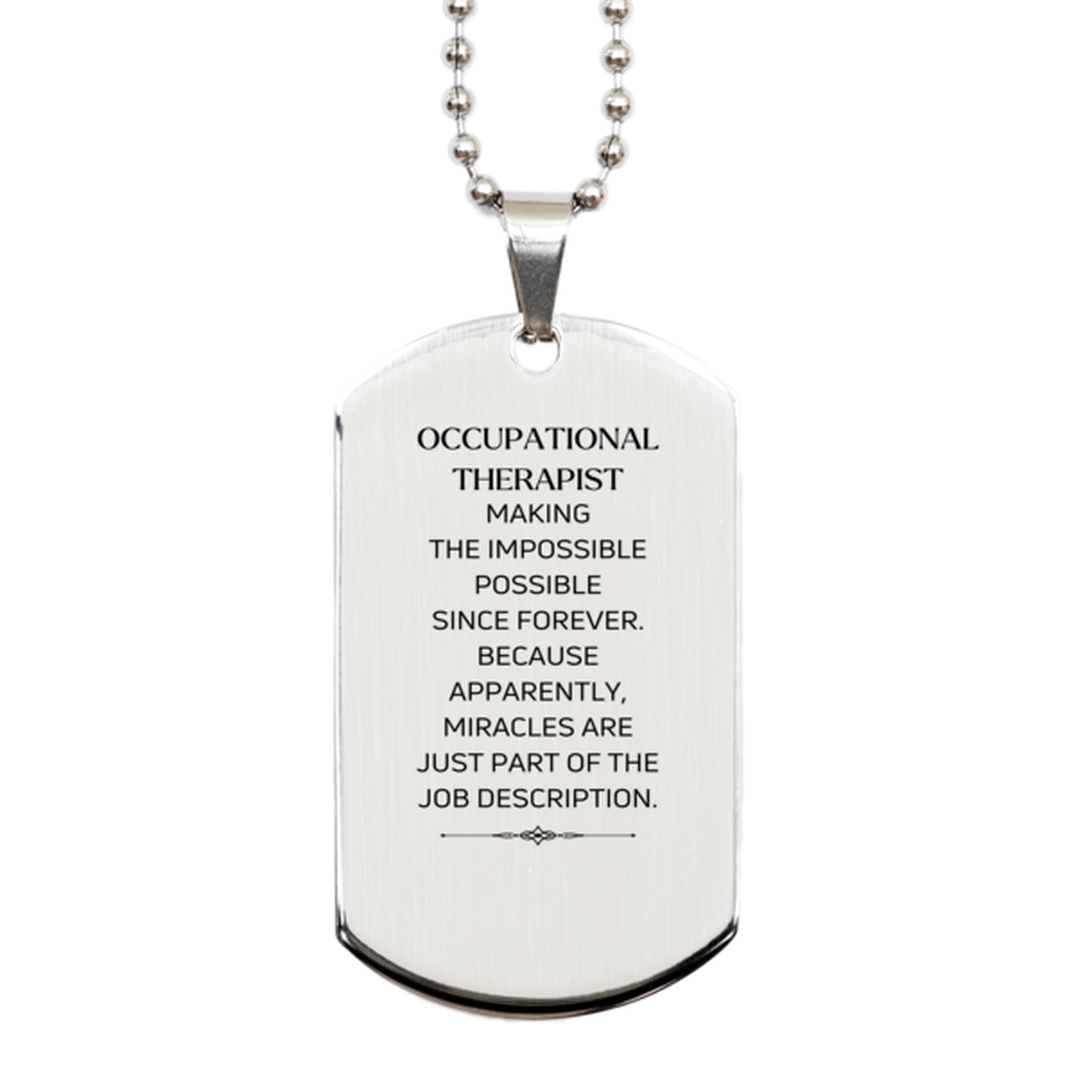 Occupational Therapist Dog Tag Necklace - Miracles are just part of the job description | Inspirational Gift