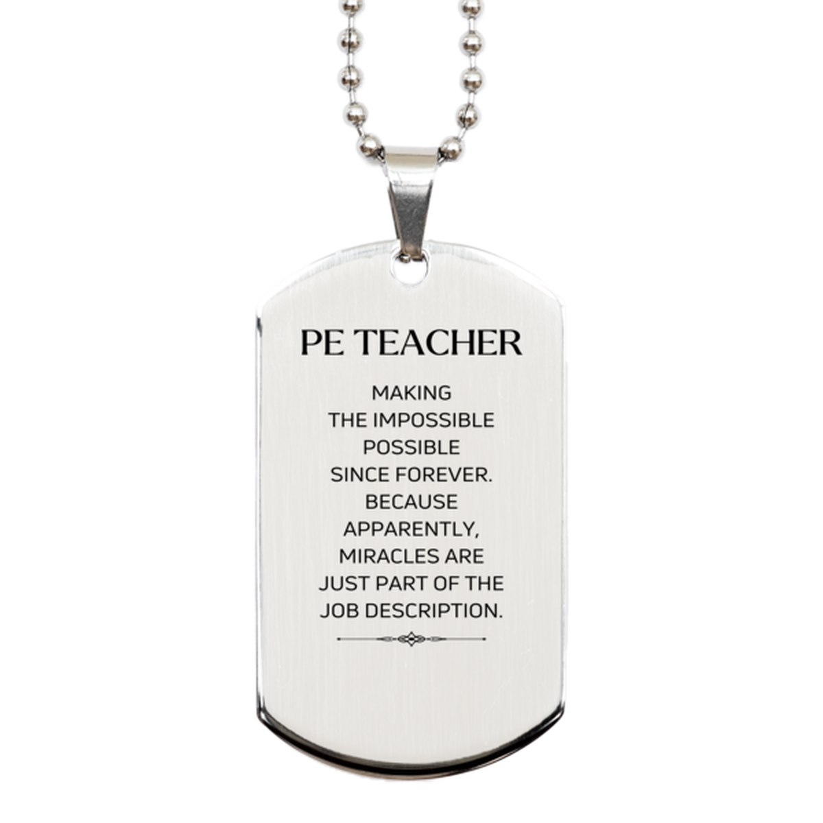 PE Teacher Silver Dog Tag Necklace - Miracles are just part of the job description | Inspirational Gift