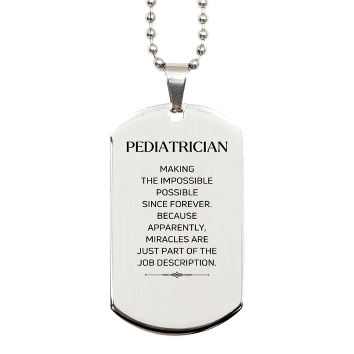 Pediatrician Silver Dog Tag Necklace - Miracles are Just Part of the Job Description | Inspirational Gift