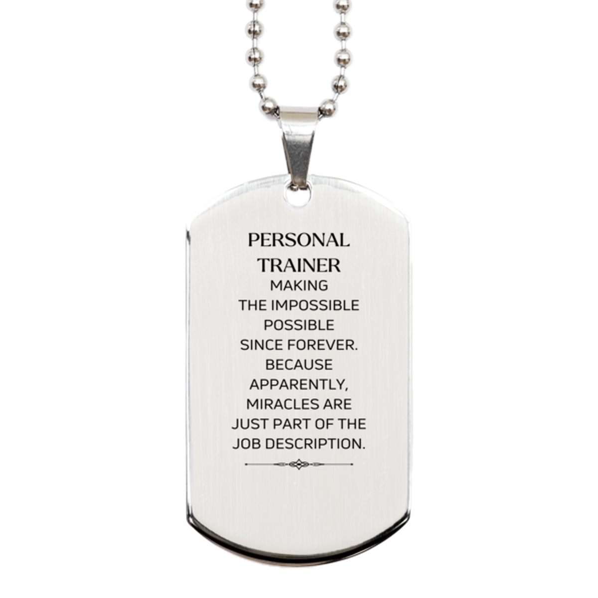 Funny Personal Trainer Gifts, Miracles are just part of the job description, Inspirational Birthday Silver Dog Tag For Personal Trainer, Men, Women, Coworkers, Friends, Boss