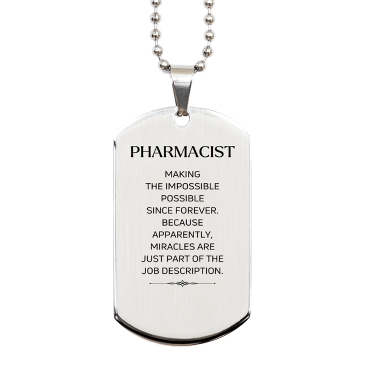 Funny Pharmacist Gifts, Miracles are just part of the job description, Inspirational Birthday Silver Dog Tag For Pharmacist, Men, Women, Coworkers, Friends, Boss