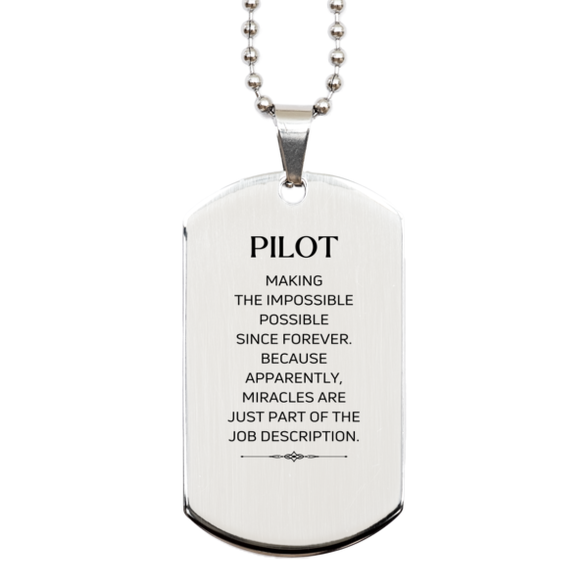 Funny Pilot Gifts, Miracles are just part of the job description, Inspirational Birthday Silver Dog Tag For Pilot, Men, Women, Coworkers, Friends, Boss