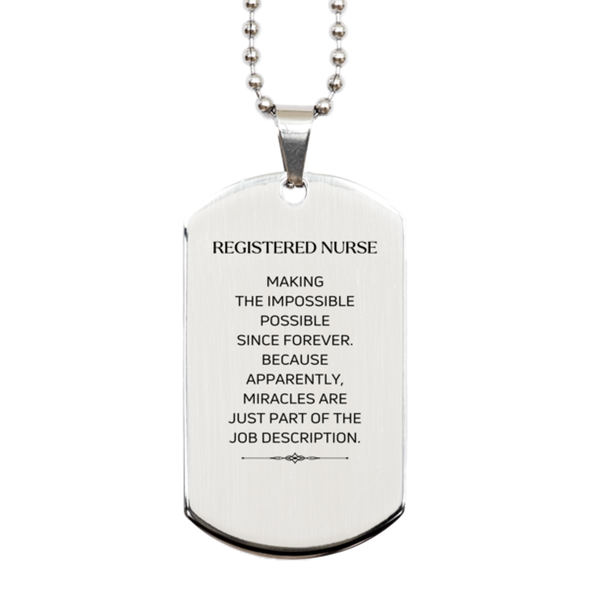 Funny Registered Nurse Gifts, Miracles are just part of the job description, Inspirational Birthday Silver Dog Tag For Registered Nurse, Men, Women, Coworkers, Friends, Boss