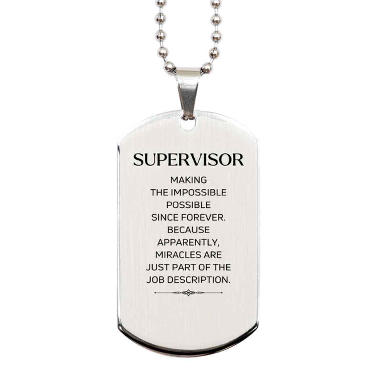 Funny Supervisor Gifts, Miracles are just part of the job description, Inspirational Birthday Silver Dog Tag For Supervisor, Men, Women, Coworkers, Friends, Boss