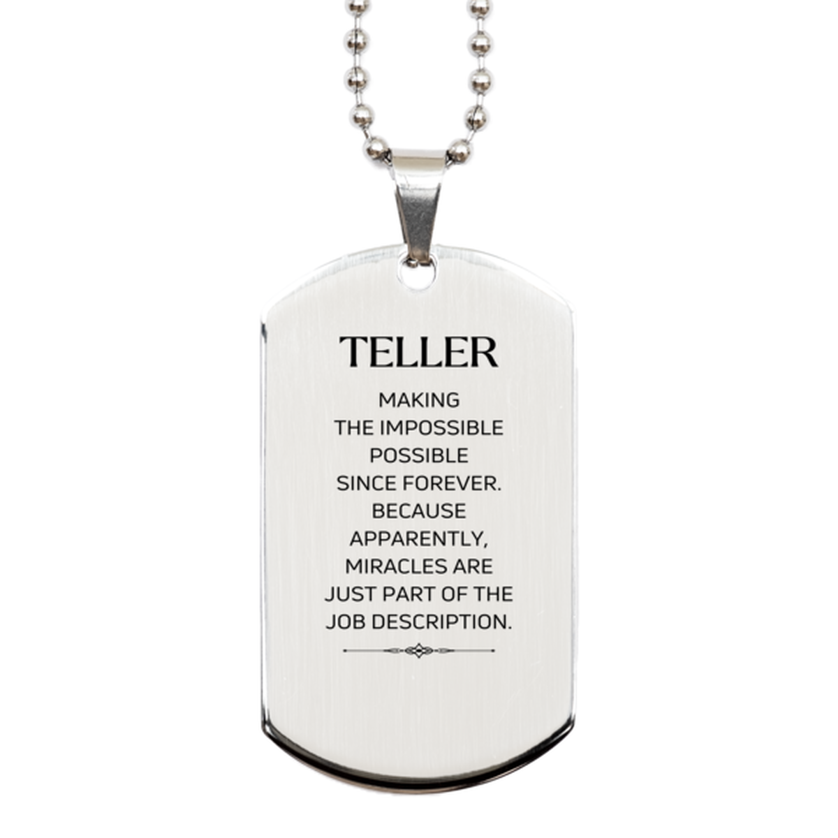 Funny Teller Gifts, Miracles are just part of the job description, Inspirational Birthday Silver Dog Tag For Teller, Men, Women, Coworkers, Friends, Boss