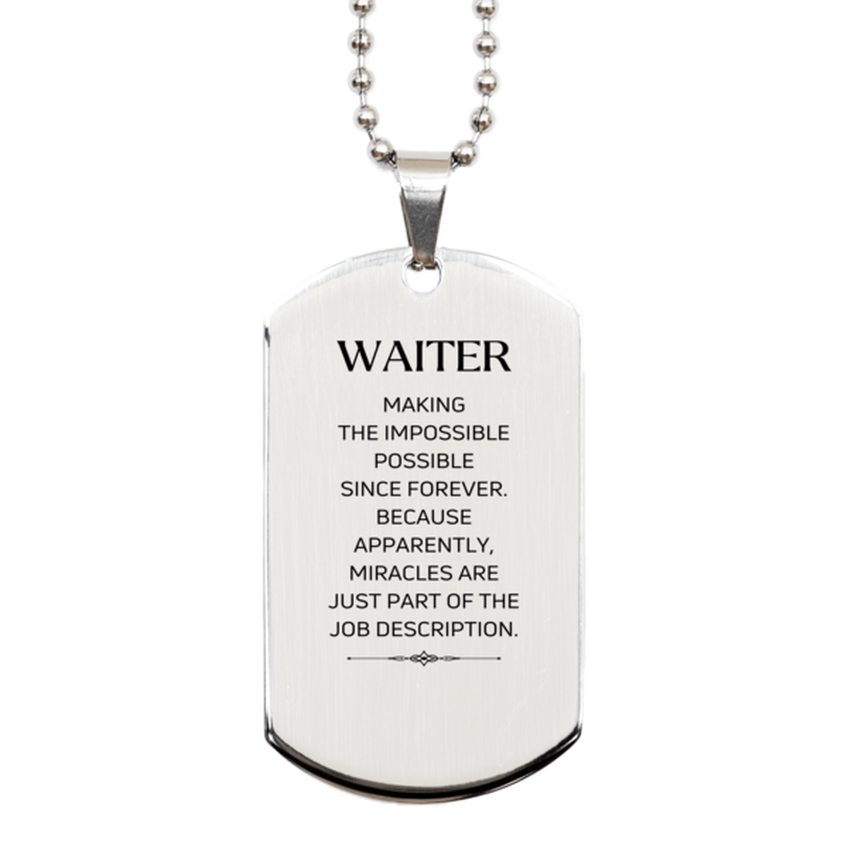 Waiter Silver Dog Tag Necklace - Miracles are Just Part of the Job | Inspirational Gift