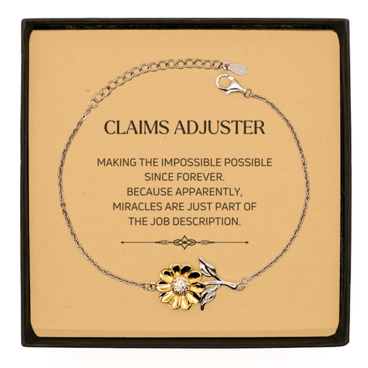 Funny Claims Adjuster Gifts, Miracles are just part of the job description, Inspirational Birthday Sunflower Bracelet For Claims Adjuster, Men, Women, Coworkers, Friends, Boss