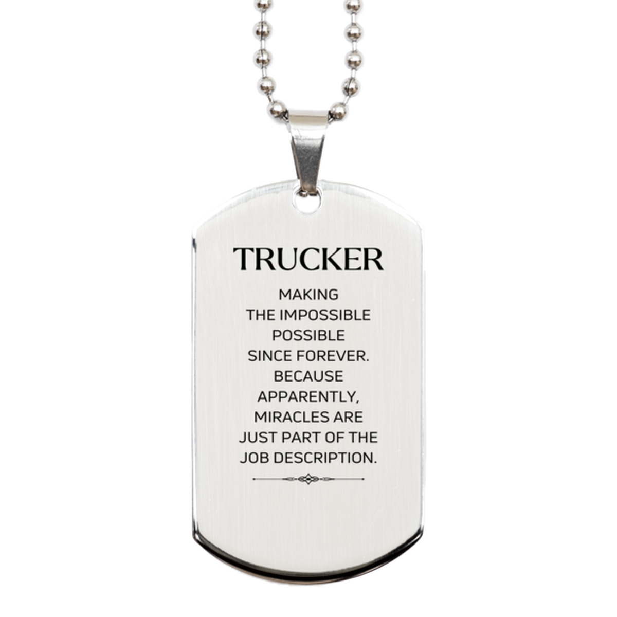 Funny Trucker Gifts, Miracles are just part of the job description, Inspirational Birthday Silver Dog Tag For Trucker, Men, Women, Coworkers, Friends, Boss