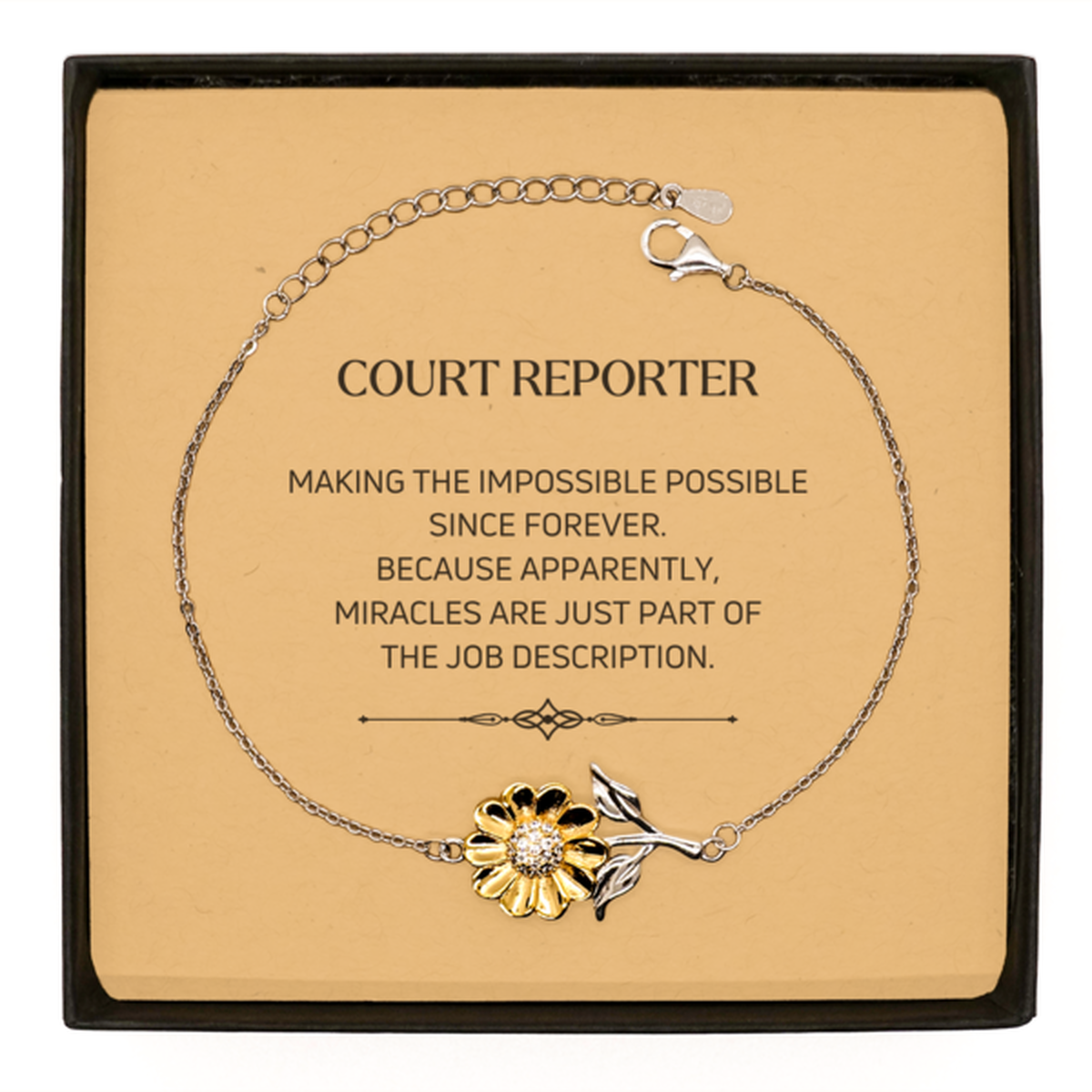 Funny Court Reporter Gifts, Miracles are just part of the job description, Inspirational Birthday Sunflower Bracelet For Court Reporter, Men, Women, Coworkers, Friends, Boss