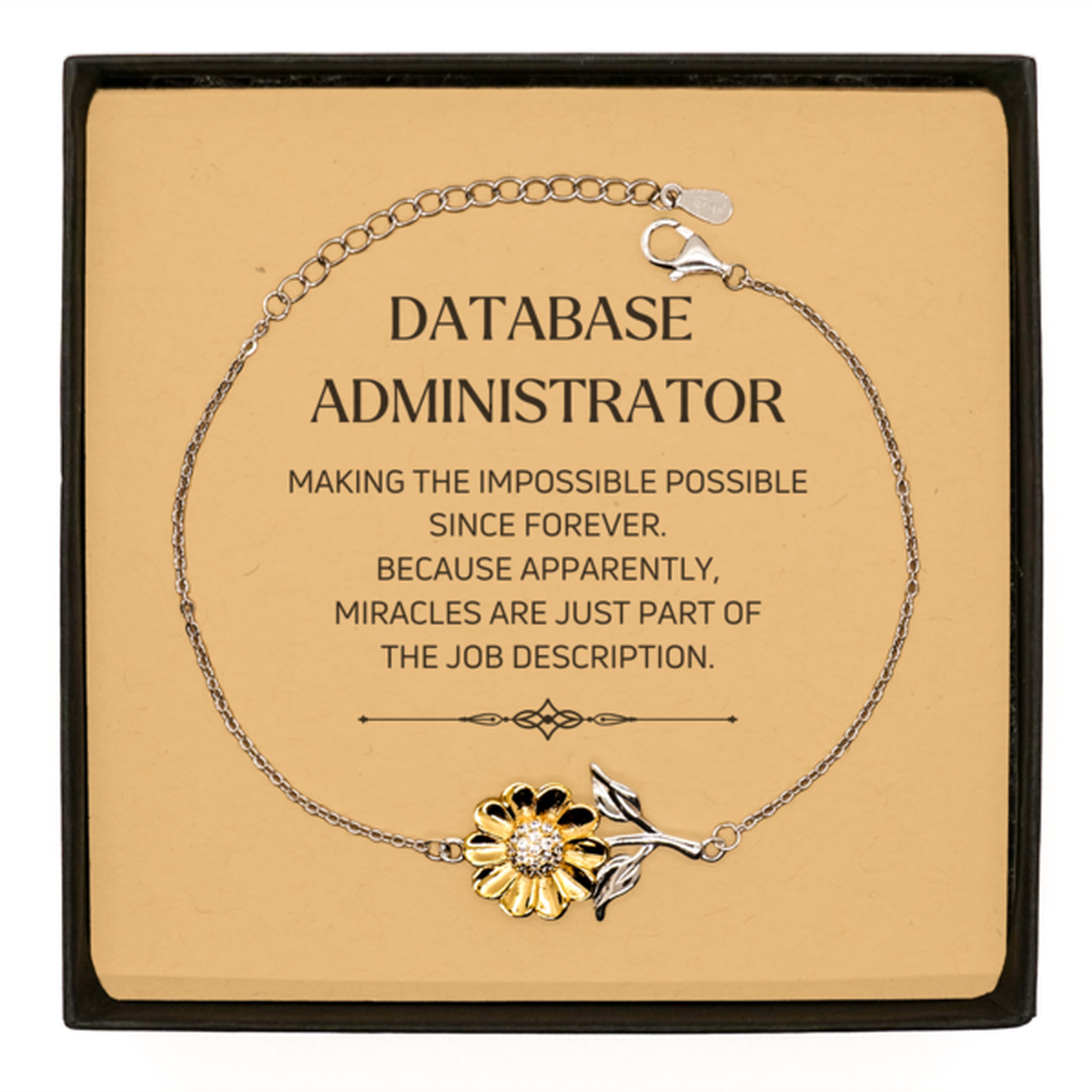 Database Administrator Sunflower Bracelet - Miracles are Just Part of the Job Description | Inspirational Gift