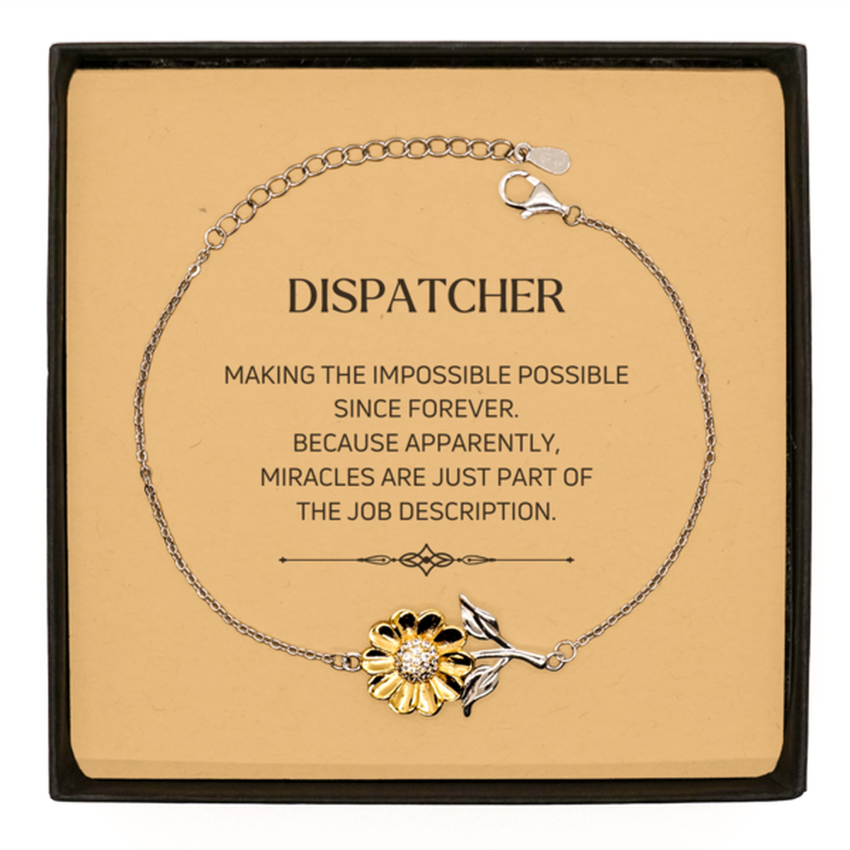 Funny Dispatcher Gifts, Miracles are just part of the job description, Inspirational Birthday Sunflower Bracelet For Dispatcher, Men, Women, Coworkers, Friends, Boss