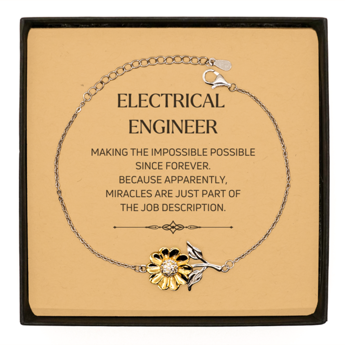 Electrical Engineer Sunflower Bracelet - Miracles are Just Part of the Job Description | Inspirational Gift